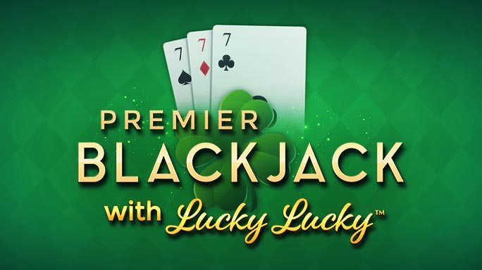 Premier Blackjack with Lucky Lucky™